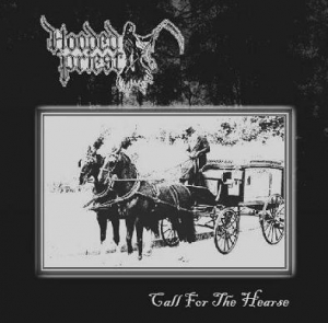 Hooded Priest - Call for the Hearse