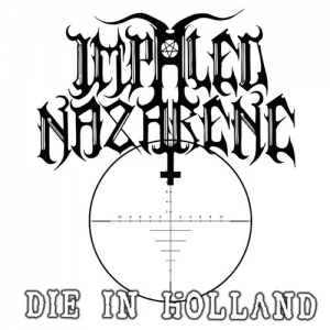 Impaled Nazarene - Die in Holland