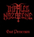 Impaled Nazarene - Goat Perversion