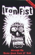 Iron Fist - Straight Up Heavy Punk Rock n' Roll