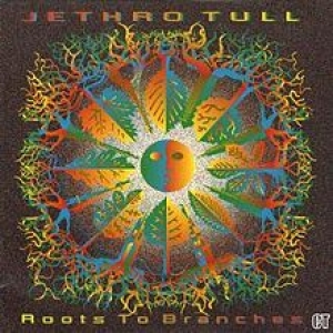 Jethro Tull - Roots to Branches