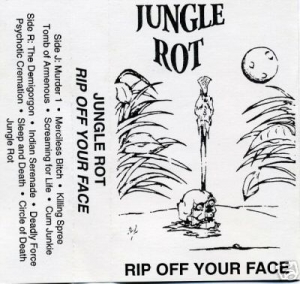 Jungle Rot - Rip Off Your Face
