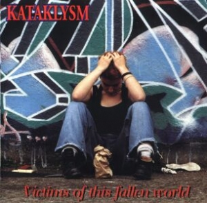 Kataklysm - Victims Of This Fallen World