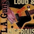 L.A. Guns - Loud & Dangerous - Live From Hollywood