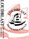Loudblast - Dementia Circle - the Collector Tracks Vol.1