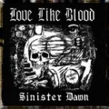 Love Like Blood - Sinister Dawn