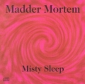 Madder Mortem - Misty Sleep