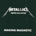 Metallica - Making Magnetic