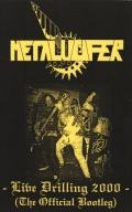 Metalucifer - Live Drilling 2000 (The Official Bootleg)