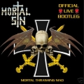Mortal Sin - Mortal Thrashing Mad - Official Live Bootleg