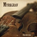 Myrkgrav - Fela Etter'n Far