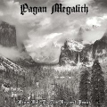 Pagan Megalith - From Hell to the Highest Peaks