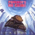Povertys`s No Crime - Symbiosis