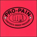 Pro-Pain - Contents under pressure