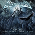 Rebellion - Arise: From Ginnungagap To Ragnarok - History Of The Vikings Pt. III