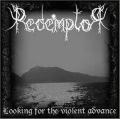 Redemptor - Looking for the Violent Advance