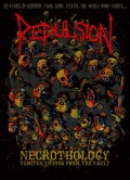 Repulsion - Necrothology: Vomitus Visions from the Vault