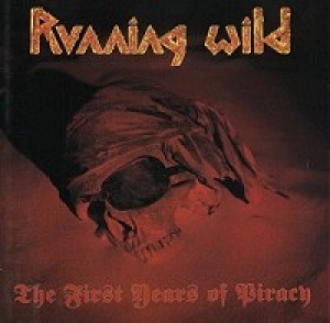 Running Wild - The First Years of Piracy