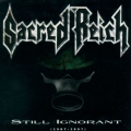 Sacred Reich - Still Ignorant (1987-1997)