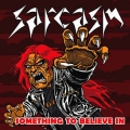 Sarcasm - Something To Believe In