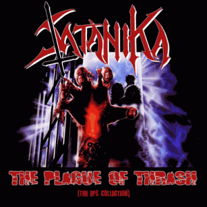 Satanika - The Plague of Thrash