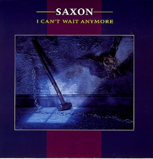 Saxon - I Can't Wait Anymore