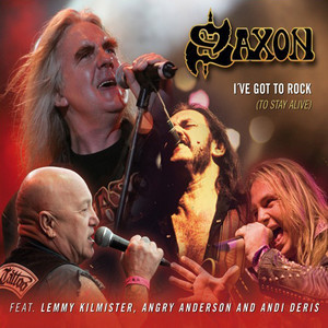 Saxon - I've Got to Rock (to Stay Alive)