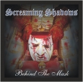Screaming Shadows - Behind The Mask