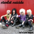 Starlet Suicide - Out Of Your League