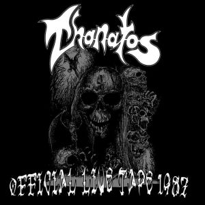 Thanatos - Official Live Tape 1987