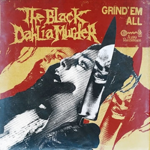 The Black Dahlia Murder - Grind 'Em All