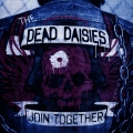 The Dead Daisies - Join Together
