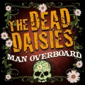 The Dead Daisies - Man Overboard