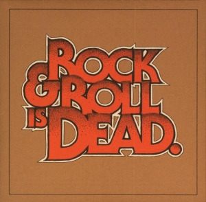 The Hellacopters - Rock n Roll Is Dead