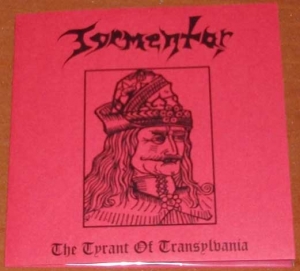Tormentor - The Tyrant of Transylvania