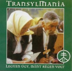  Transylmania  - Legyen gy, mint rgen volt