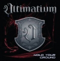 UltiMatium - Hold Your Ground