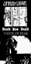 Unholy Grave - Death Now Death / Untitled