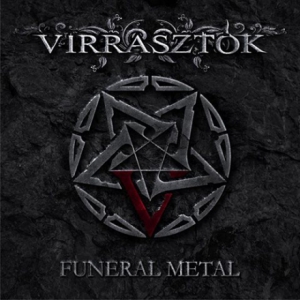 Virrasztk - Funeral Metal