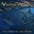 Visions of Atlantis - The Deep & The Dark (Single)
