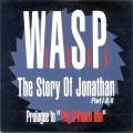 W.A.S.P. - The Story Of Jonathan Part I & II (Prologue To \