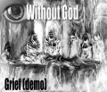Without God - Grief