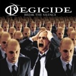 Regicide_Break_The_Silence_2006