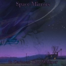 Space_Mirrors_In_Darkness_They_Whisper_2012