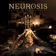 Neurosis_Honor_Found_In_Decay_2012