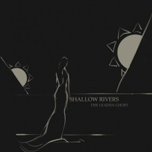 Shallow_Rivers_The_Leaden_Ghost_2015