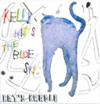 Kelly_Hits_The_Blue_Sky_Cats_Cradle_EP_2007